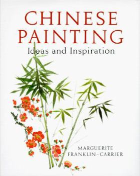 Hardcover Chinese Painting: Ideas and Inspiration Book