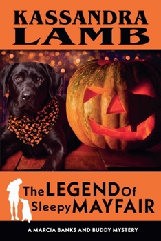 The Legend of Sleepy Mayfair (A Marcia Banks and Buddy Mystery)
