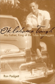 Paperback Oklahoma Tough: My Father, King of the Tulsa Bootleggers Book
