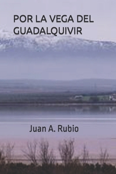 Paperback Por La Vega del Guadalquivir [Spanish] Book