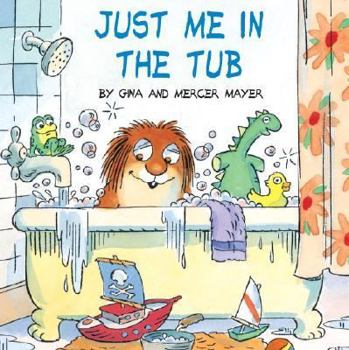 Just Me in the Tub (A Golden Look-Look Book) - Book  of the Little Critter