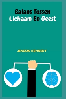 Paperback Balans Tussen Lichaam En Geest [Dutch] Book