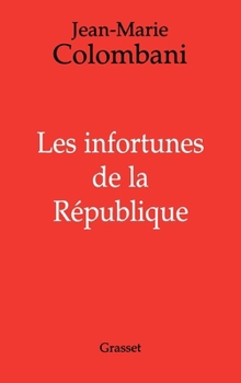 Paperback Les infortunes de la République [French] Book