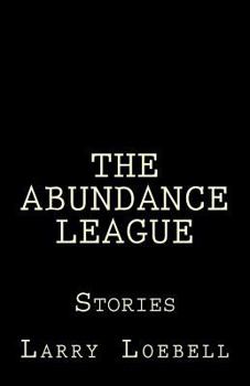 Paperback The Abundance League: Stories Book