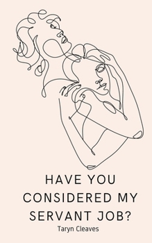 Paperback Have You Considered My Servant Job? Book