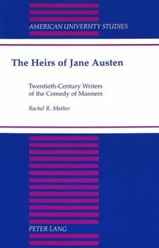 Hardcover The Heirs of Jane Austen: Twentieth-Century Writers of the Comedy of Manners Book