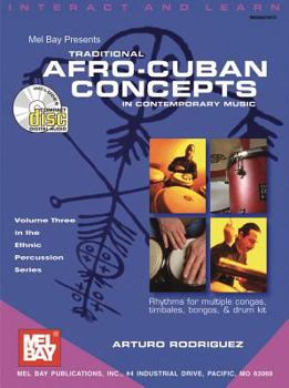 Spiral-bound Traditional Afro-Cuban Concepts in Contemporary Music [With 2 CDs] Book