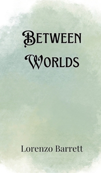 Hardcover Between Worlds Book