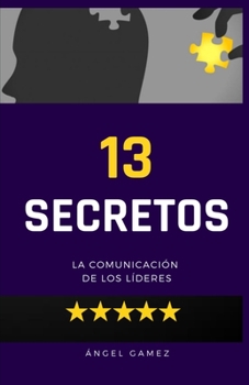 Paperback 13 Secretos La Comunicación de los Líderes [Spanish] Book