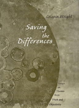 Hardcover Saving the Differences: Essays on Themes from Truth and Objectivity Book