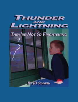 Paperback Thunder and Lightning: They're Not so Frightening Book