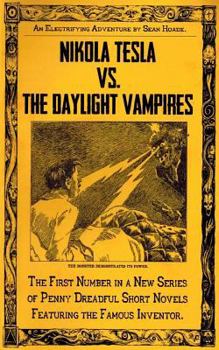 Paperback Nikola Tesla vs. the Daylight Vampires: A Penny Dreadful Entertainment Book