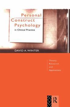 Hardcover Personal Construct Psychology in Clinical Practice: Theory, Research and Applications Book