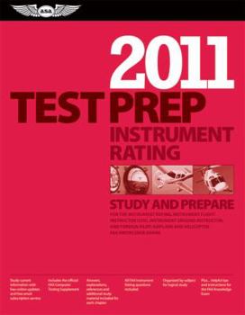 Instrument Rating Test Prep 2010: Study and Prepare for the Instrument Rating, Instrument Flight Instructor (CFII), Instrument Ground Instructor, and Foreign Pilot: Airplane and Helicopter FAA Knowled
