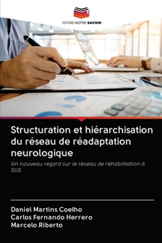 Paperback Structuration et hiérarchisation du réseau de réadaptation neurologique [French] Book