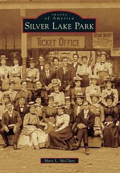 Silver Lake Park - Book  of the Images of America: Ohio