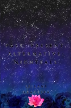 Paperback Past, Present, Alternative: Nightfall Book