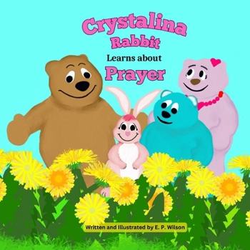 Paperback Crystalina Rabbit Learns about Prayer Book