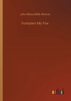 Paperback Fortune's My Foe Book