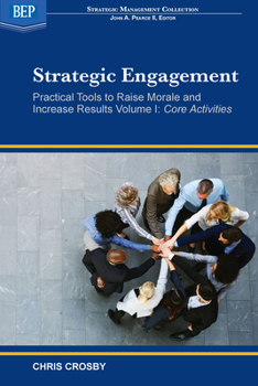 Paperback Strategic Engagement: Practical Tools to Raise Morale and Increase Results: Core Activities Book