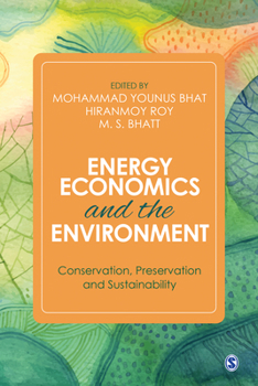 Hardcover Energy Economics and the Environment: Conservation, Preservation and Sustainability Book