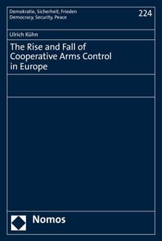 Paperback The Rise and Fall of Cooperative Arms Control in Europe Book