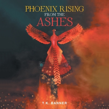 Paperback Phoenix Rising from the Ashes Book