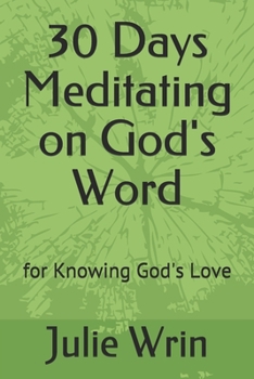 Paperback 30 Days Meditating on God's Word: for Knowing God's Love Book