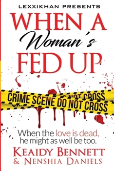 Paperback When a Woman's Fed Up Book