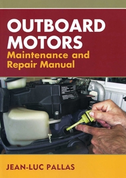 Paperback Outboard Motors Maintenance and Repair Manual Book