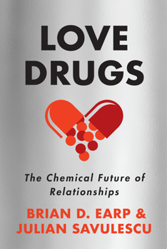 Hardcover Love Drugs: The Chemical Future of Relationships Book