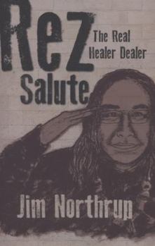 Paperback Rez Salute: The Real Healer Dealer Book