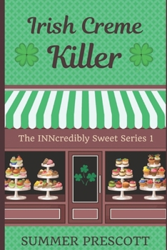 Irish Creme Killer - Book #33 of the Melissa Gladstone & Detective Chas Beckett Universe