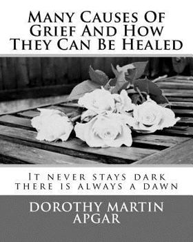 Paperback Many Causes Of Grief And How They Can Be Healed Book