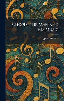 Chopin the Man and His Music
