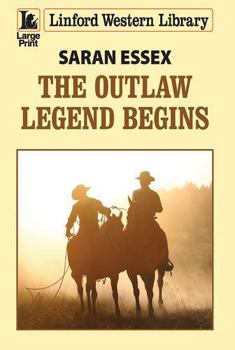 Paperback The Outlaw Legend Begins [Large Print] Book