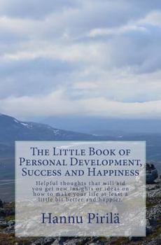 Paperback The Little Book of Personal Development, Success and Happiness Book