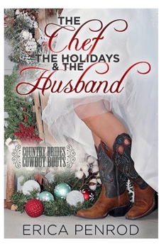 Paperback The Chef, the Holidays, and the Husband Book