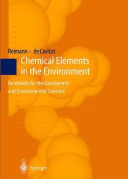 Paperback Chemical Elements in the Environment: Factsheets for the Geochemist and Environmental Scientist Book