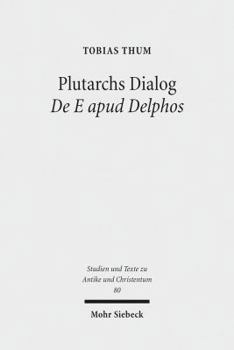 Paperback Plutarchs Dialog de E Apud Delphos: Eine Studie. Ratio Religionis Studien II [German] Book