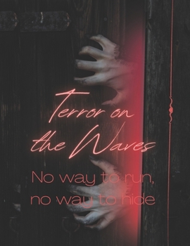 Paperback Terror on the Waves "No way to run, no way to hide." Book