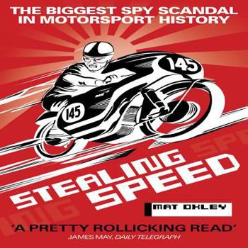 Paperback Stealing Speed: The Biggest Spy Scandal in Motorsport History Book