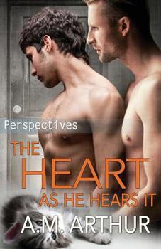 The Heart As He Hears It - Book #3 of the Perspectives