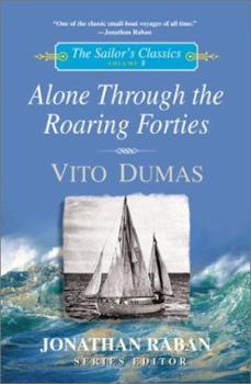 Hardcover Alone Through the Roaring Forties (the Sailor's Classics #5) Book