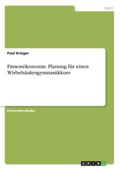 Paperback Fitnessökonomie. Planung für einen Wirbelsäulengymnastikkurs [German] Book