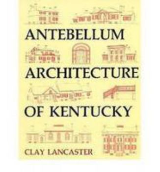 Hardcover Antebellum Architecture of KY Book