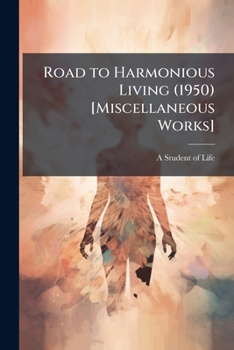 Paperback Road to Harmonious Living (1950) [Miscellaneous Works] Book