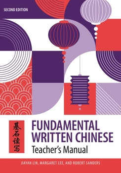 Paperback Fundamental Written Chinese: Second Edition, Teacher's Manual Book