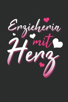 Erzieherin Notizbuch: Erzieherinnen Erzieher Erzieherin Kindergärtnerin Notizbuch (6 x 9 inches) cream paper with 120 pages (German Edition)