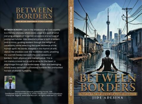 Between Borders: Lost in the Shadows of Cold Country: USA